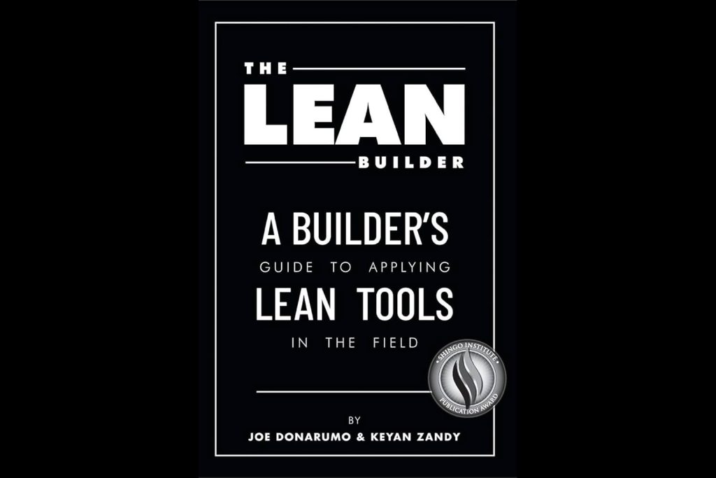The Lean Builder: A Builder's Guid to Applying Lean Tools in the Field
